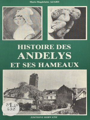 cover image of Histoire des Andelys et ses hameaux